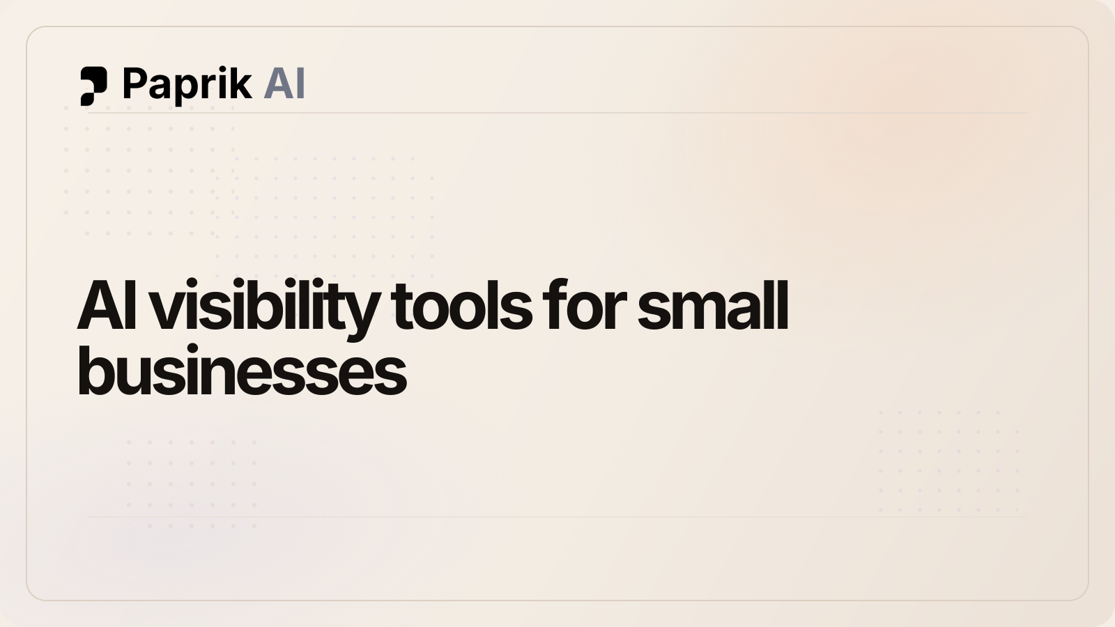 AI visibility tools for small businesses