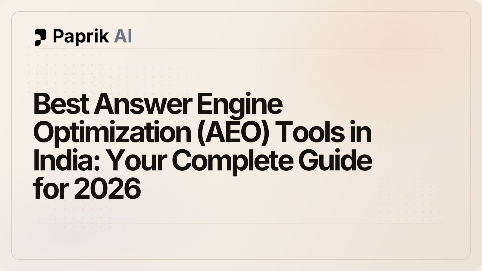 Best Answer Engine Optimization (AEO) Tools in India: Your Complete Guide for 2026